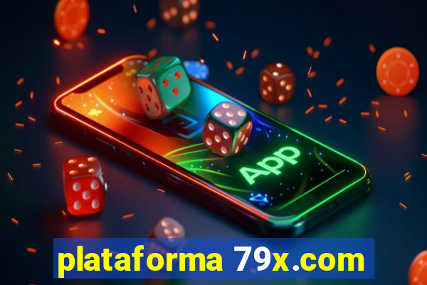 plataforma 79x.com